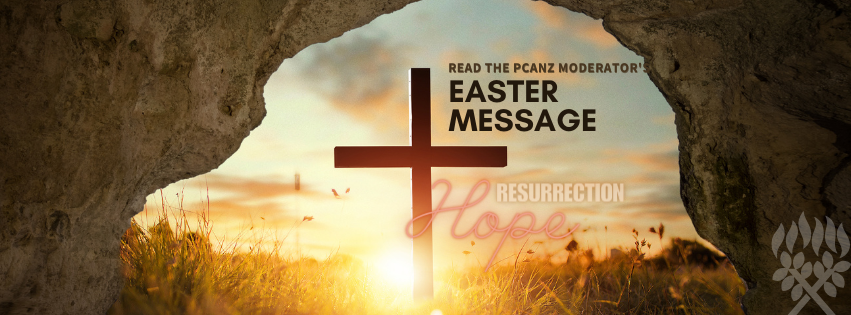 Moderator's Easter message 2024 - Resurrection Hope | Presbyterian ...